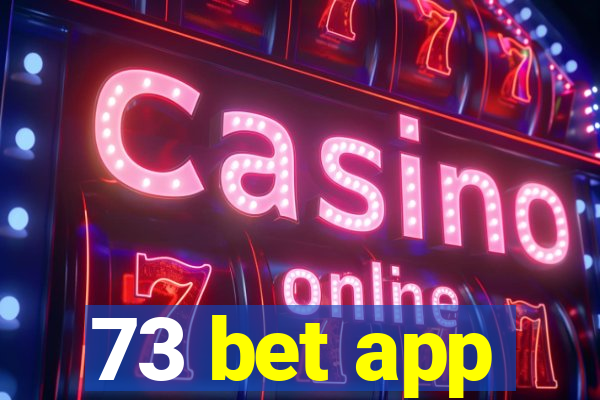 73 bet app